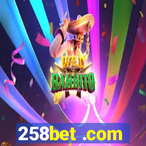 258bet .com